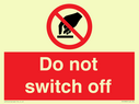 do-not-switch-off-prohibition-sign~